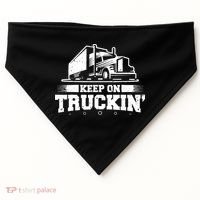 Trucker Truck Driver Keep On Truckin 18 Wheeler USA-Made Doggie Bandana thumb 0