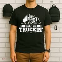 Trucker Truck Driver Keep On Truckin 18 Wheeler T-Shirt thumb 6