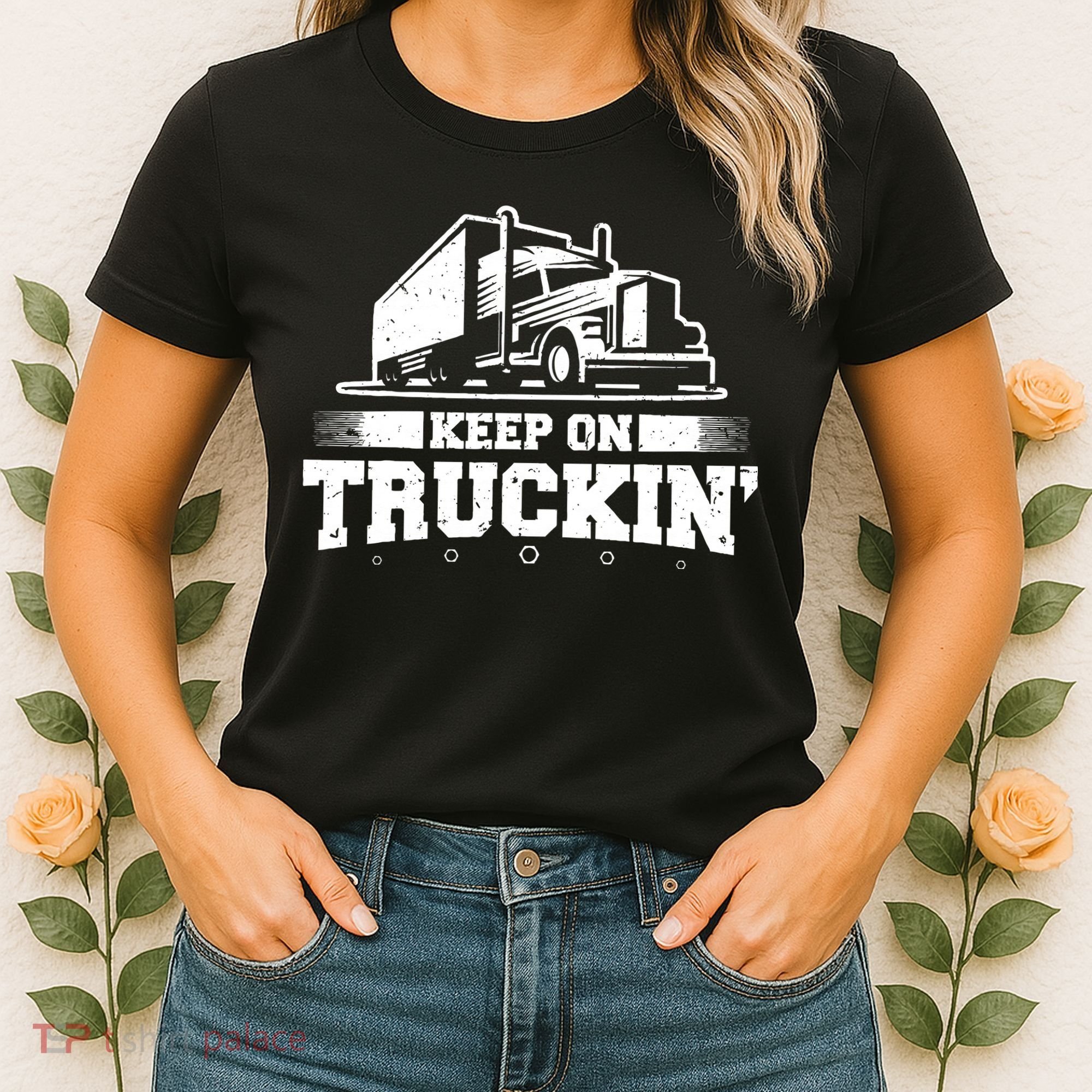 Trucker Truck Driver Keep On Truckin 18 Wheeler Women's T-Shirt