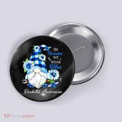 T1D T2D Diabetic Diabetes Awareness Button