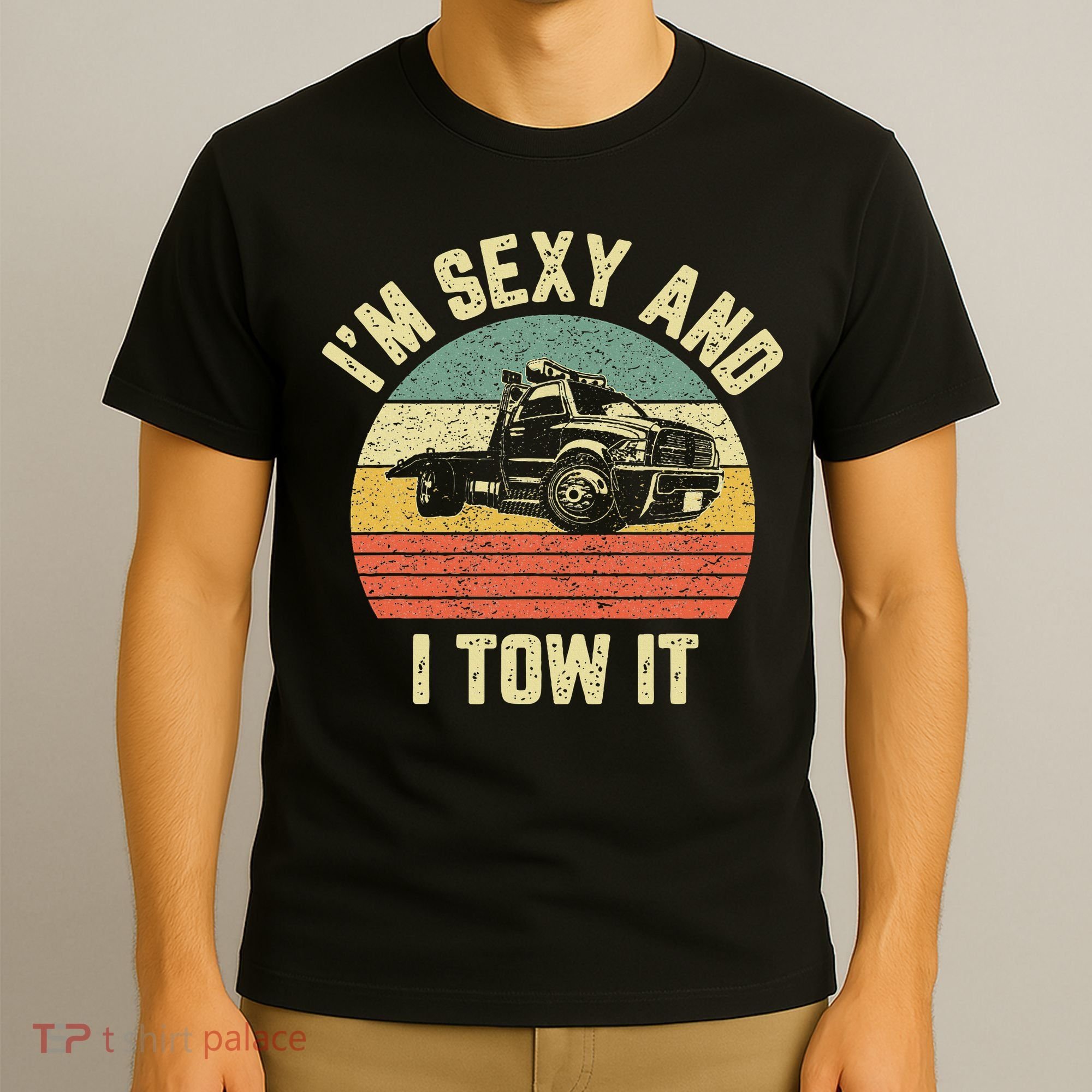 Tow Truck Driver Funny Towing Car Flat Bed Tow Truck T-Shirt