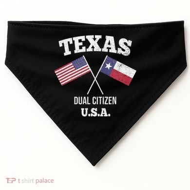 True Texan Dual Citizen Love Texas And America USA-Made Doggie Bandana
