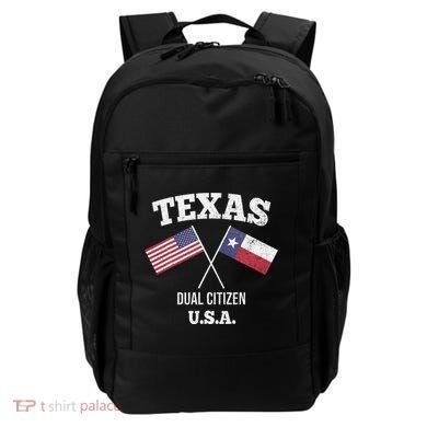 True Texan Dual Citizen Love Texas And America Backpack