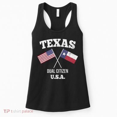 True Texan Dual Citizen Love Texas And America Women's Tank Top