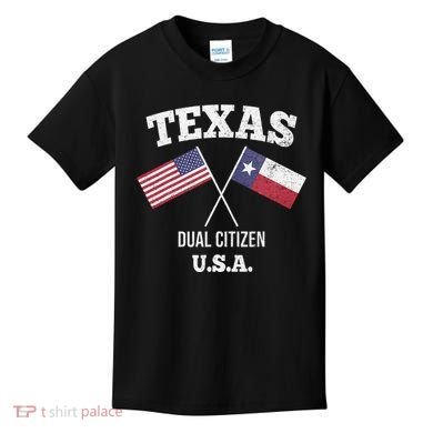 True Texan Dual Citizen Love Texas And America Kids T-Shirt