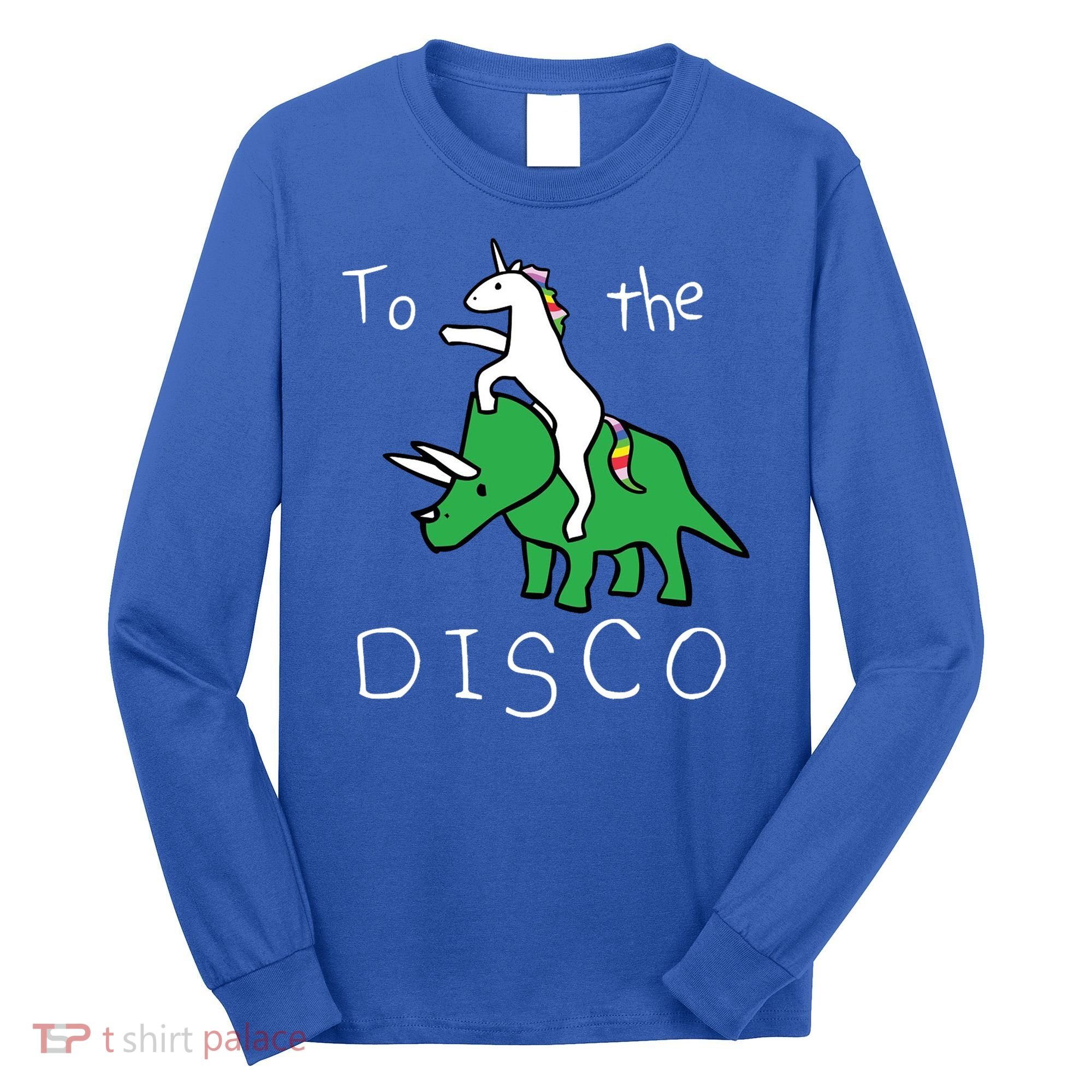 To The Disco 80s Party Unicorn Dino Disco Long Sleeve Shirt