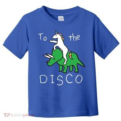 To The Disco 80s Party Unicorn Dino Disco Toddler T-Shirt