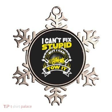 Tow Truck Driver Wrecker I CanT Fix Stupid But I Can Tow It Ornament