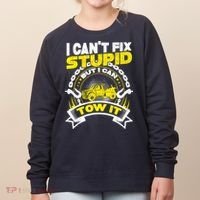 Tow Truck Driver Wrecker I CanT Fix Stupid But I Can Tow It Women's Sweatshirt thumb 0