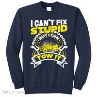 Tow Truck Driver Wrecker I CanT Fix Stupid But I Can Tow It Sweatshirt thumb 0