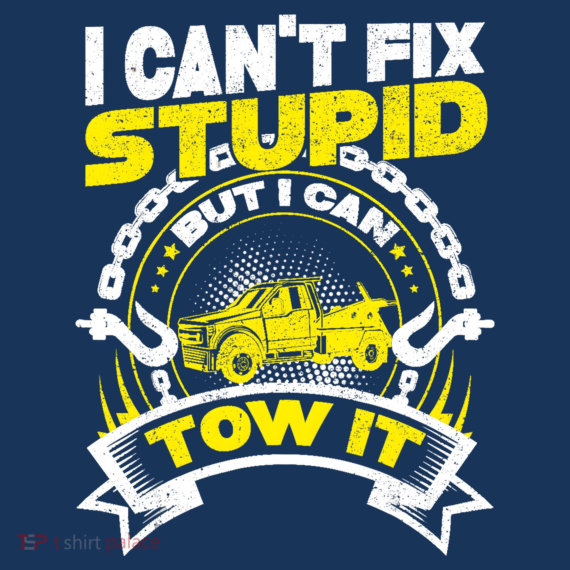 Tow Truck Driver Wrecker I CanT Fix Stupid But I Can Tow It Women's Tank Top