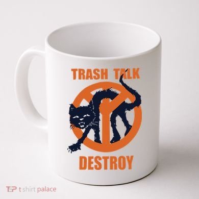 Trash Talk Destroy Black Cat Coffee Mug