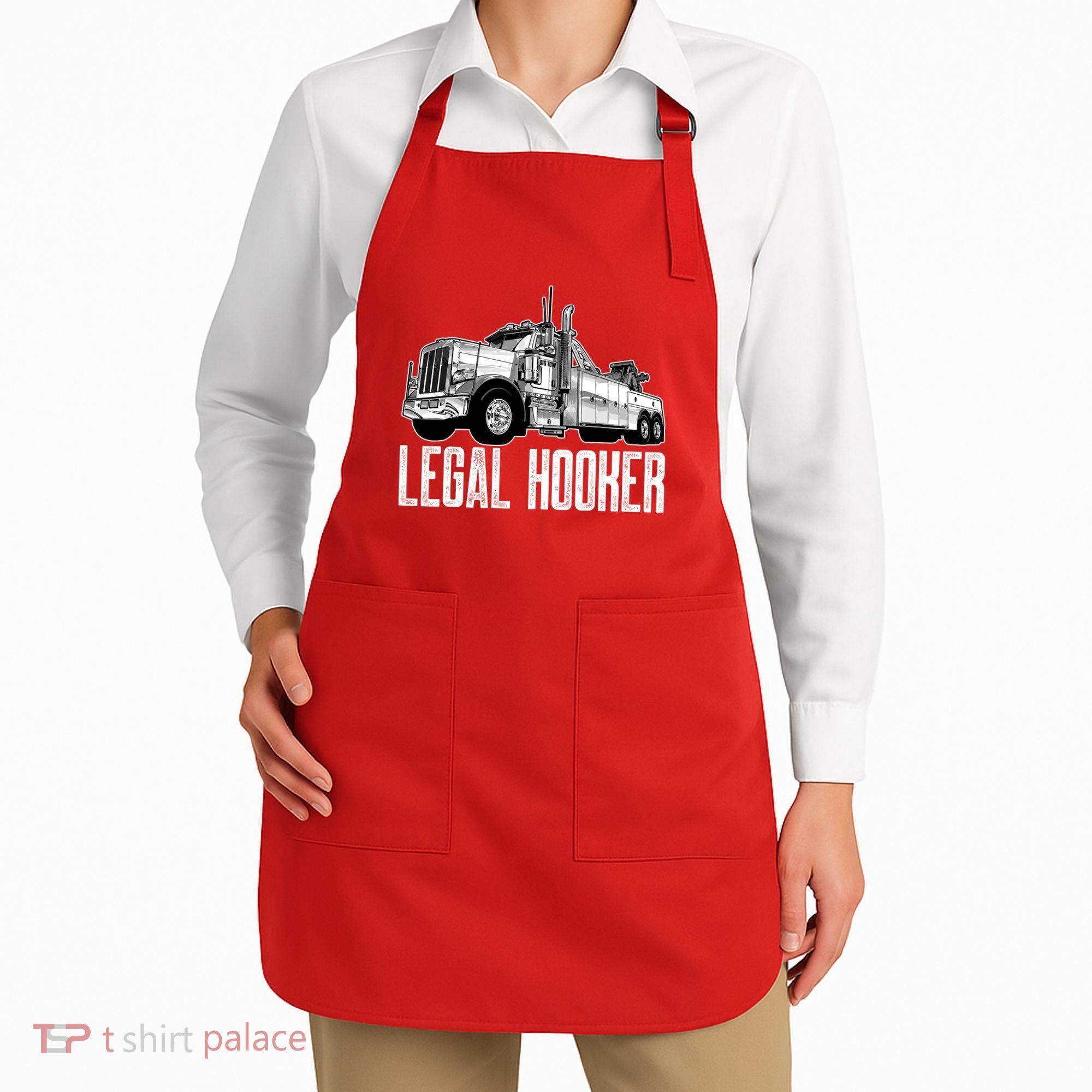 Tow Truck Driver Legal Hooker Funny Big Wrecker Apron