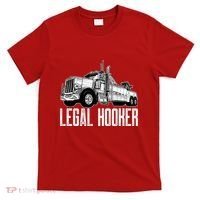 Tow Truck Driver Legal Hooker Funny Big Wrecker T-Shirt thumb 0