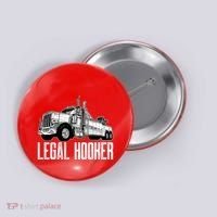 Tow Truck Driver Legal Hooker Funny Big Wrecker Button thumb 0