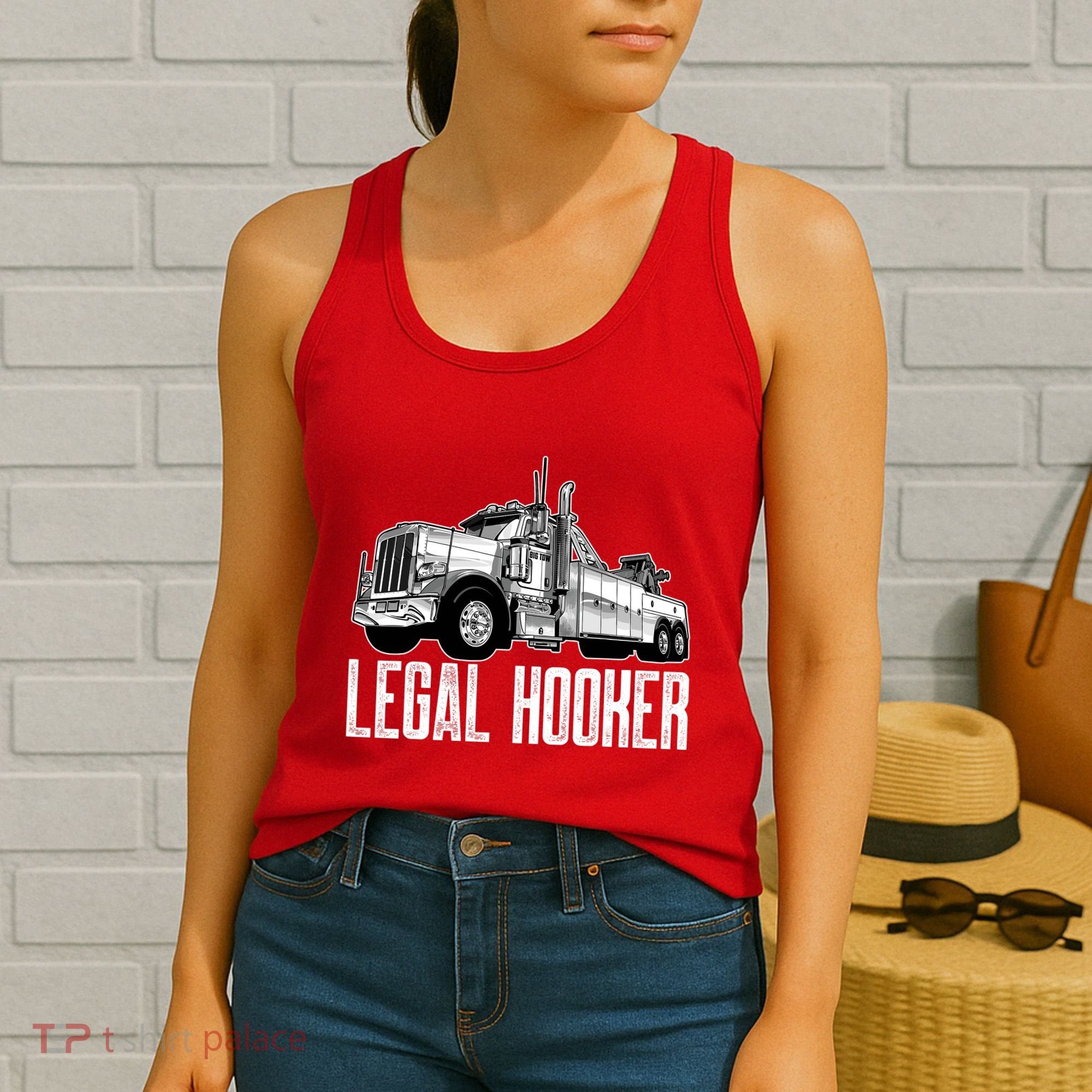 Tow Truck Driver Legal Hooker Funny Big Wrecker Women's Tank Top