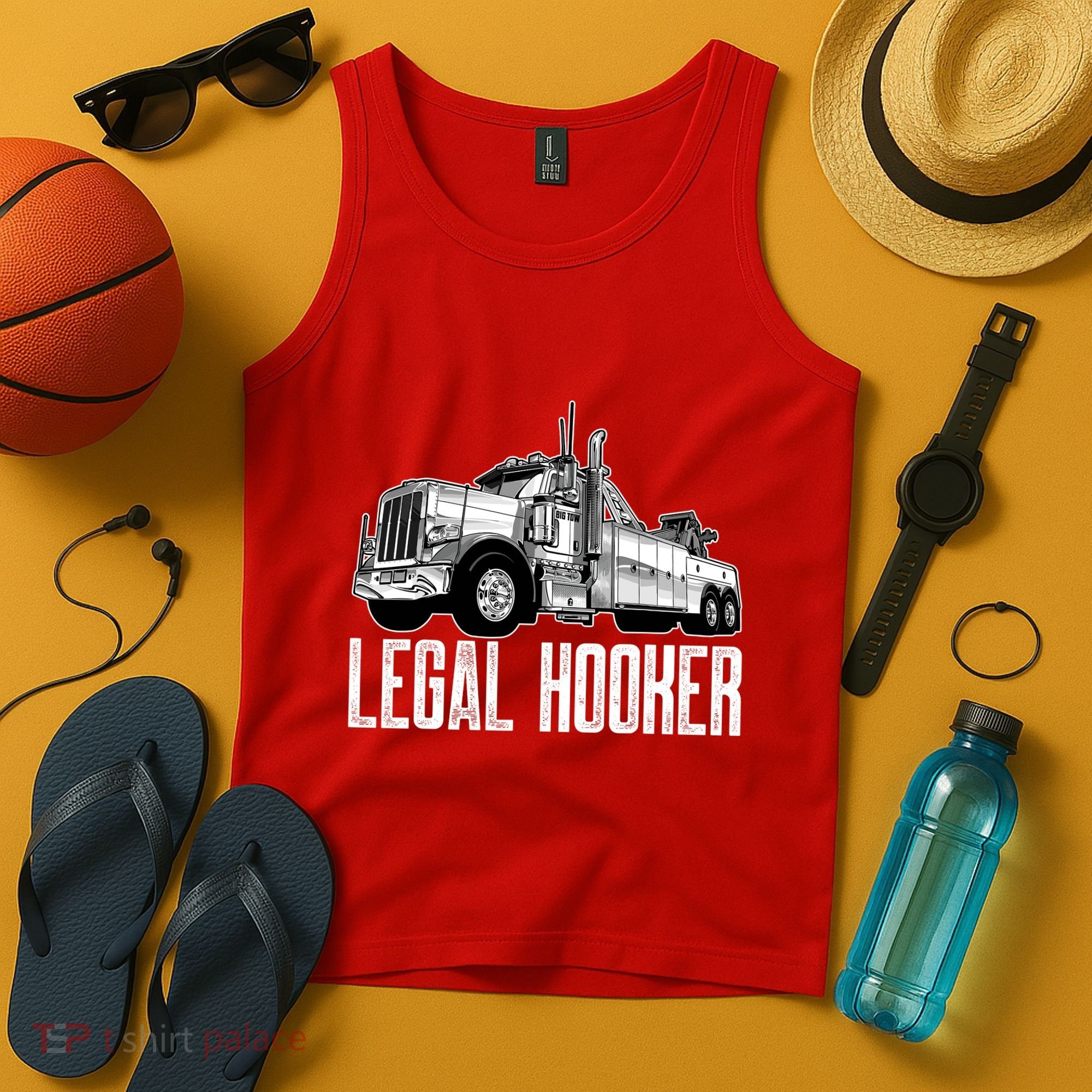Tow Truck Driver Legal Hooker Funny Big Wrecker Tank Top