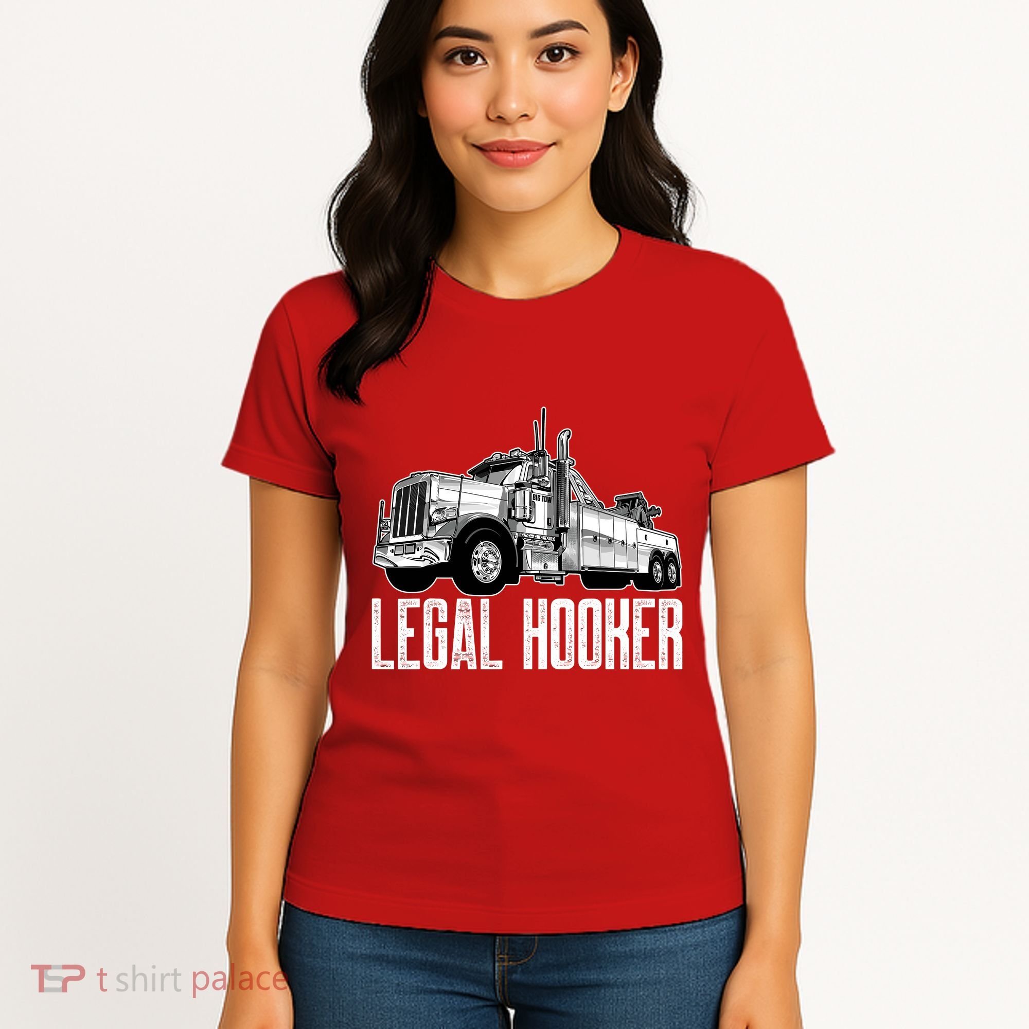Tow Truck Driver Legal Hooker Funny Big Wrecker Women's T-Shirt