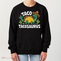 Tacosaurus Taco Dinosaur Funny Dino Cinco De Mayo Mexican Women's Sweatshirt thumb 0