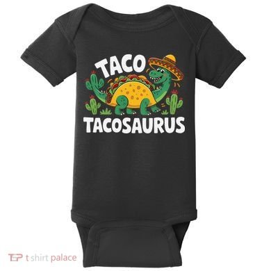 Tacosaurus Taco Dinosaur Funny Dino Cinco De Mayo Mexican Baby Bodysuit