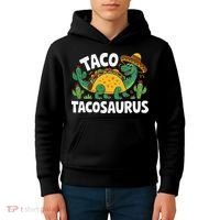 Tacosaurus Taco Dinosaur Funny Dino Cinco De Mayo Mexican Kids Hoodie thumb 4