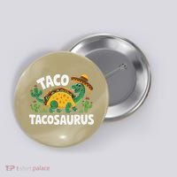 Tacosaurus Taco Dinosaur Funny Dino Cinco De Mayo Mexican Button thumb 0