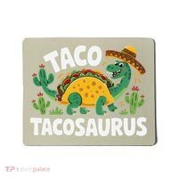 Tacosaurus Taco Dinosaur Funny Dino Cinco De Mayo Mexican Mousepad thumb 0