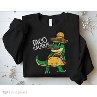 Tacosaurus Taco Dino Trex Cinco De Mayo Sweatshirt thumb 2