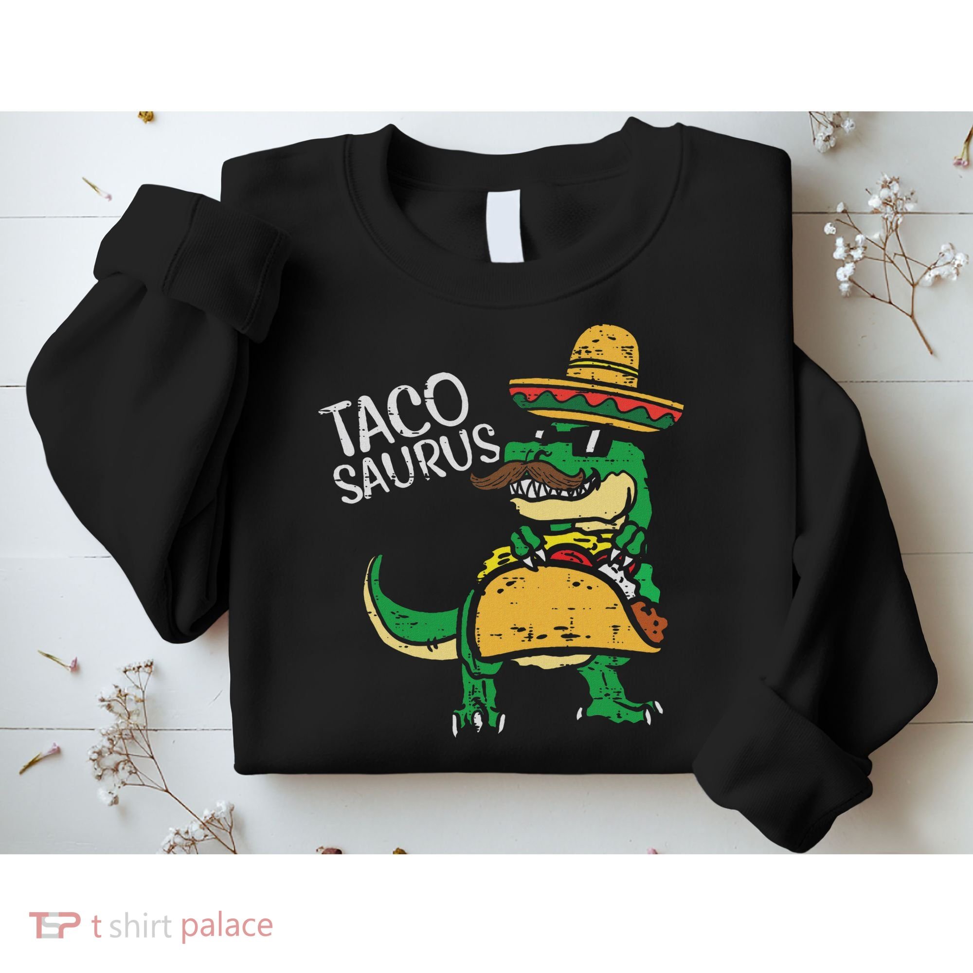 Tacosaurus Taco Dino Trex Cinco De Mayo Sweatshirt