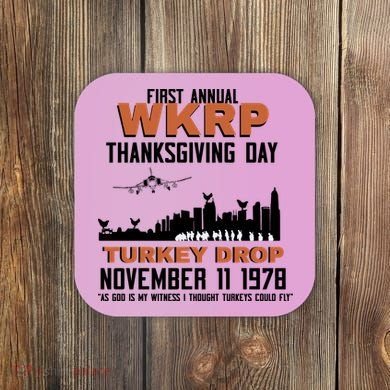 Thanksgiving Turkey Drop Wkrp Coaster