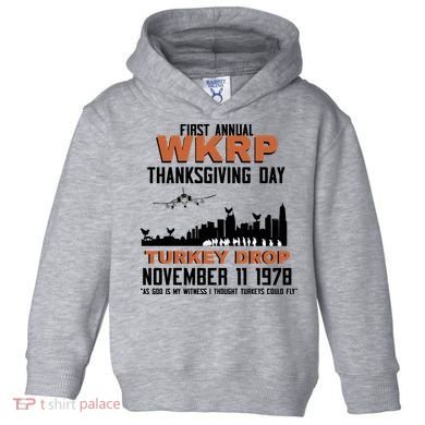 Thanksgiving Turkey Drop Wkrp Toddler Hoodie