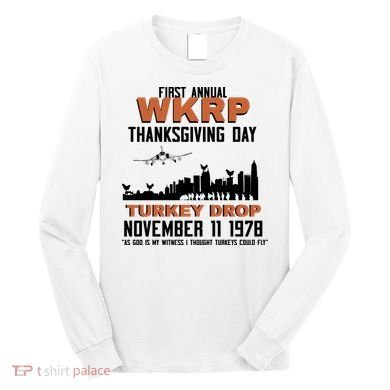 Thanksgiving Turkey Drop Wkrp Long Sleeve Shirt
