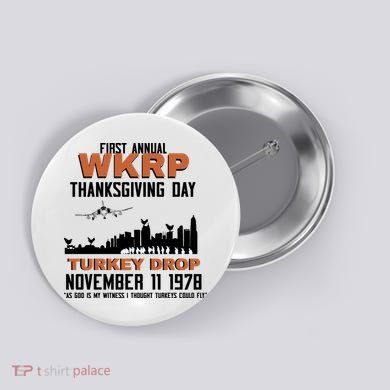 Thanksgiving Turkey Drop Wkrp Button