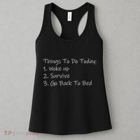 Things To Do Today Wake Up Survive Go Back To Bed Women's Tank Top thumb 3