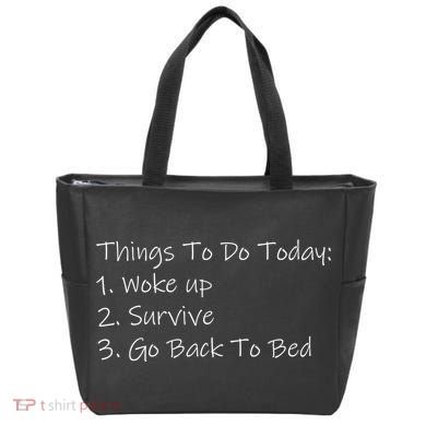 Things To Do Today Wake Up Survive Go Back To Bed Tote Bag