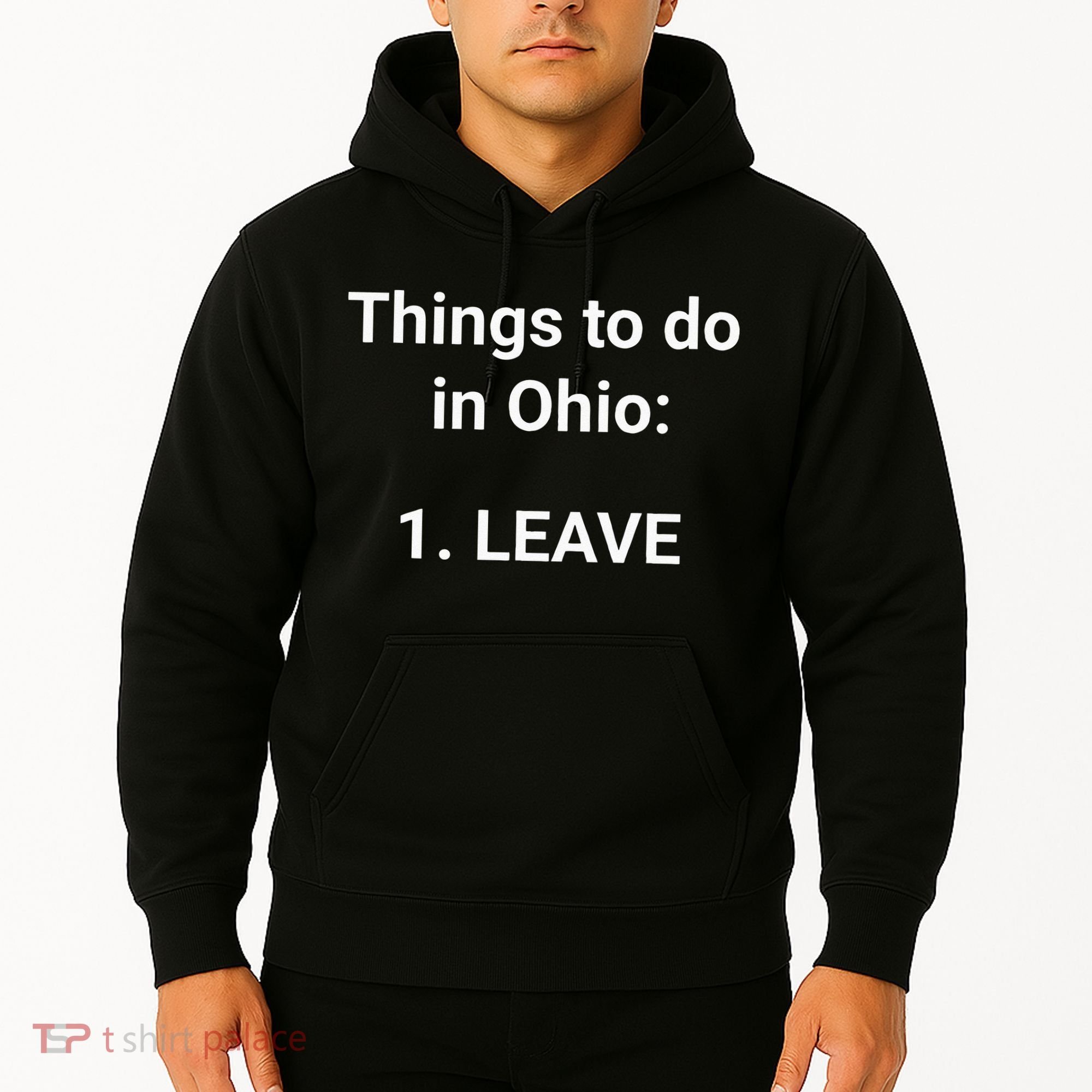 Things To Do In Ohio Leave Funny Ohio Memes Hoodie