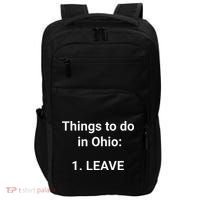 Things To Do In Ohio Leave Funny Ohio Memes Impact Tech Backpack thumb 0