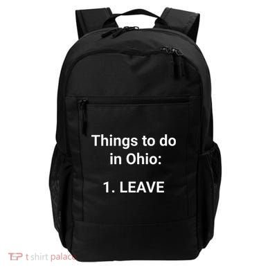 Things To Do In Ohio Leave Funny Ohio Memes Backpack
