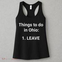 Things To Do In Ohio Leave Funny Ohio Memes Women's Tank Top thumb 3