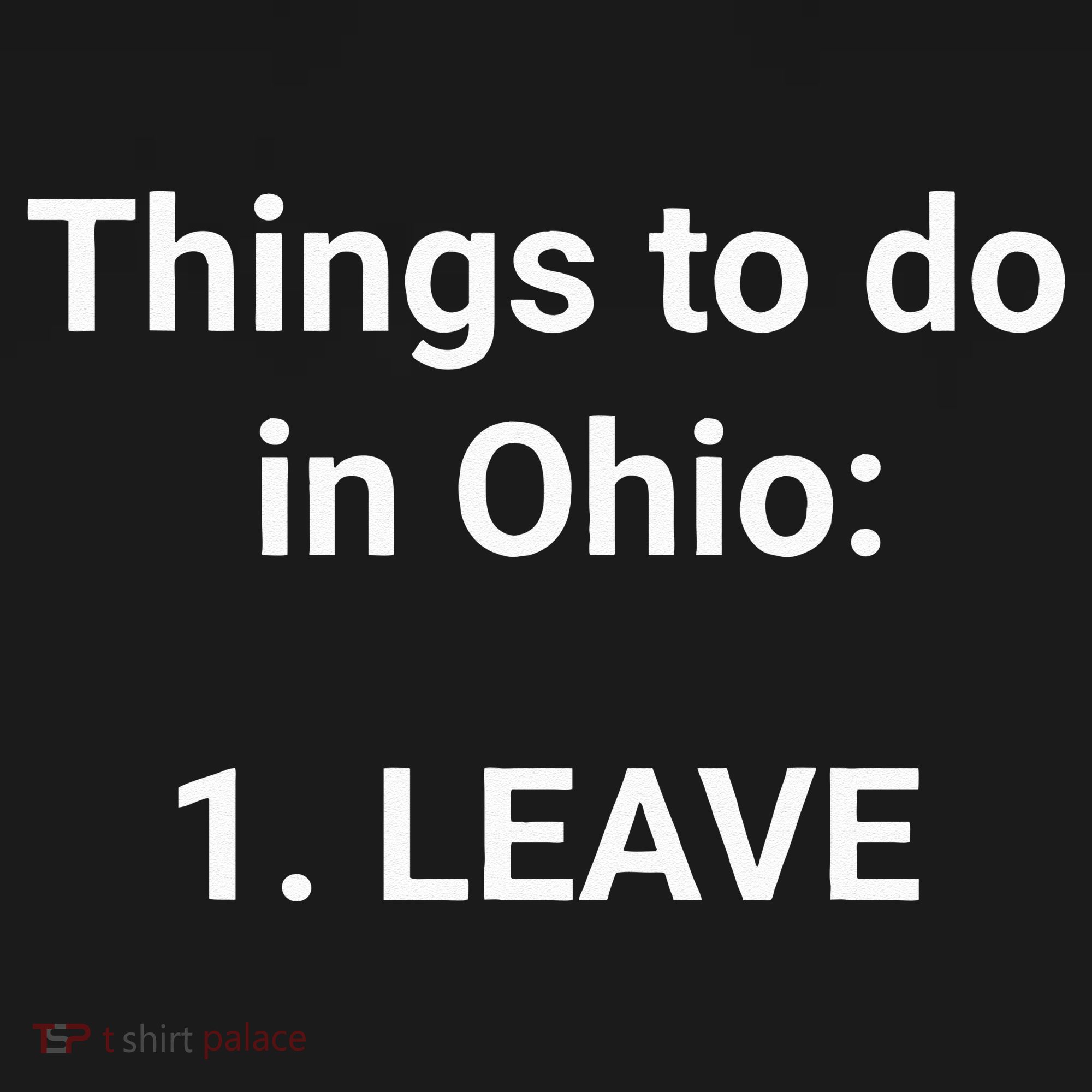 Things To Do In Ohio Leave Funny Ohio Memes Baby Bodysuit