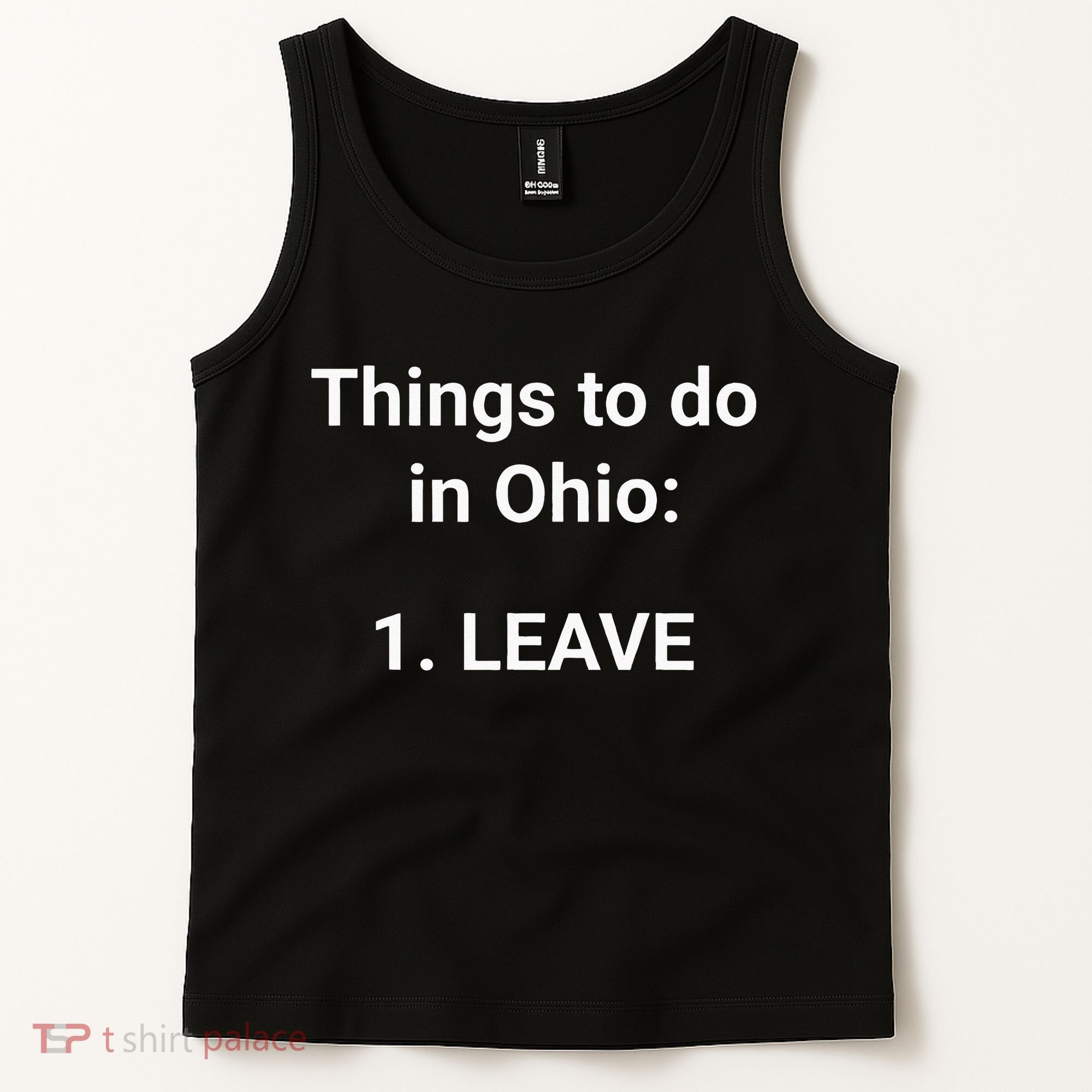 Things To Do In Ohio Leave Funny Ohio Memes Tank Top