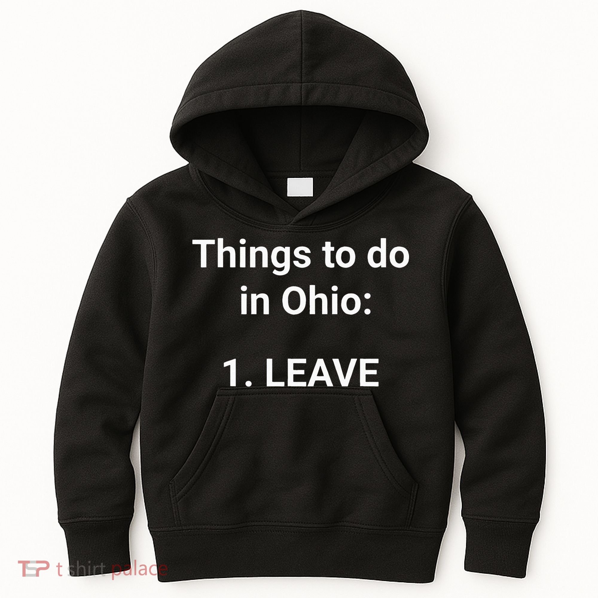 Things To Do In Ohio Leave Funny Ohio Memes Kids Hoodie