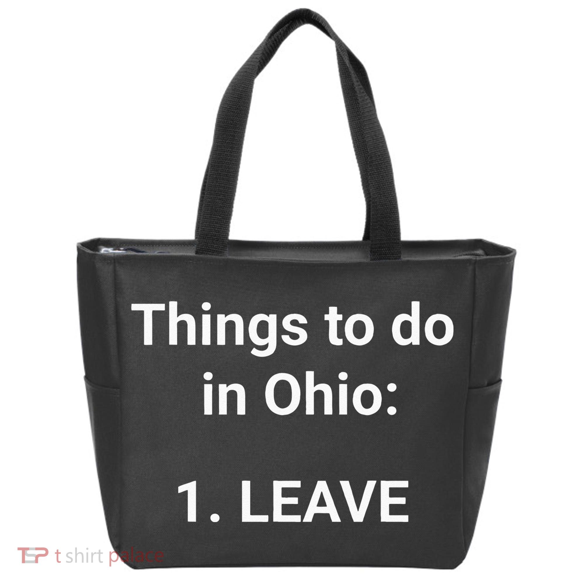 Things To Do In Ohio Leave Funny Ohio Memes Tote Bag