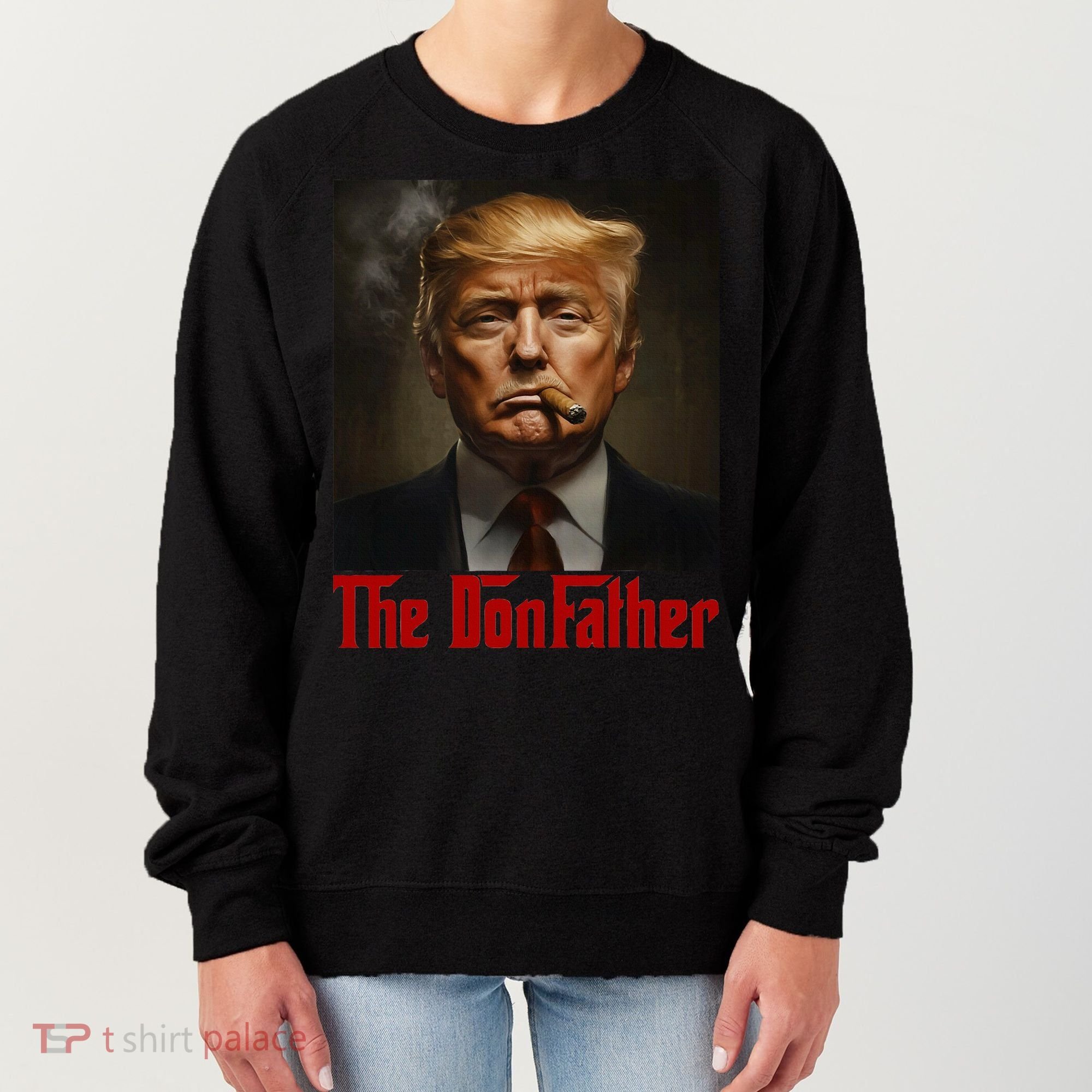 Trump The Donfather Cool American Women's Sweatshirt