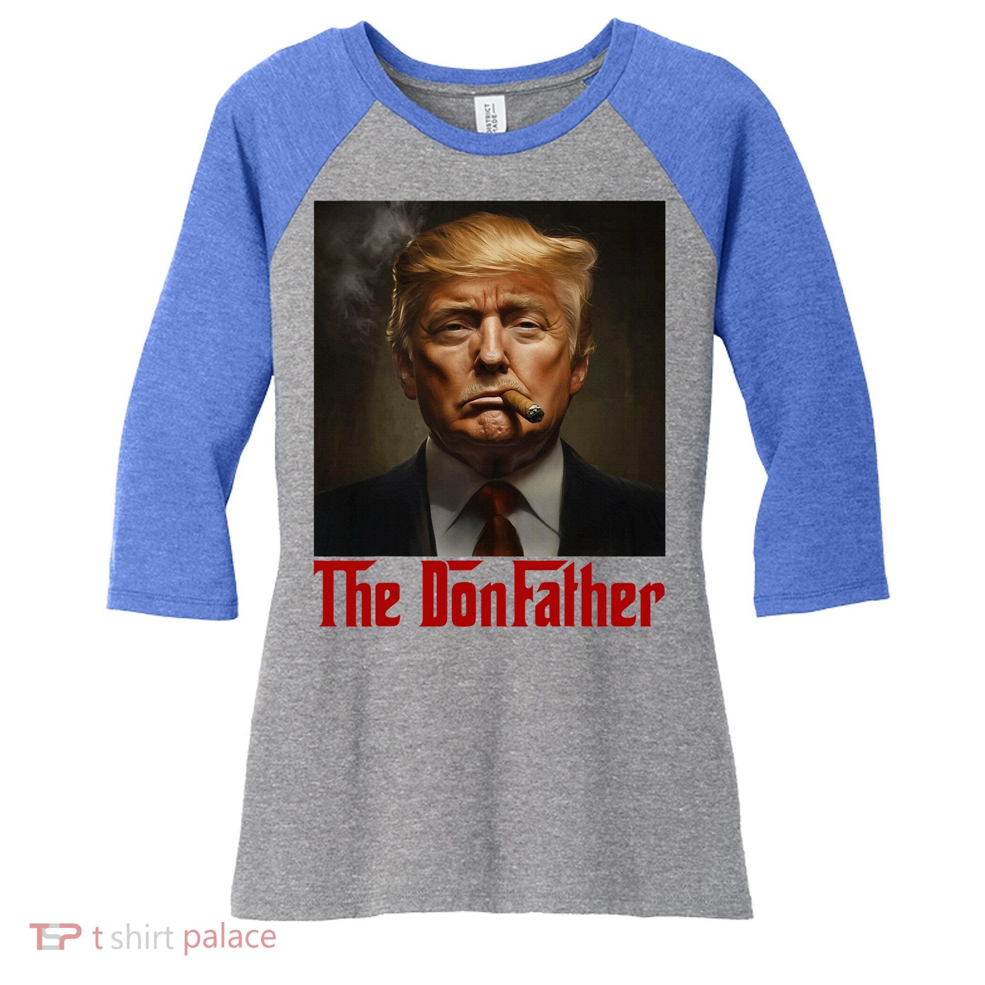 Trump The Donfather Cool American Women's Tri-Blend 3/4-Sleeve Raglan Shirt