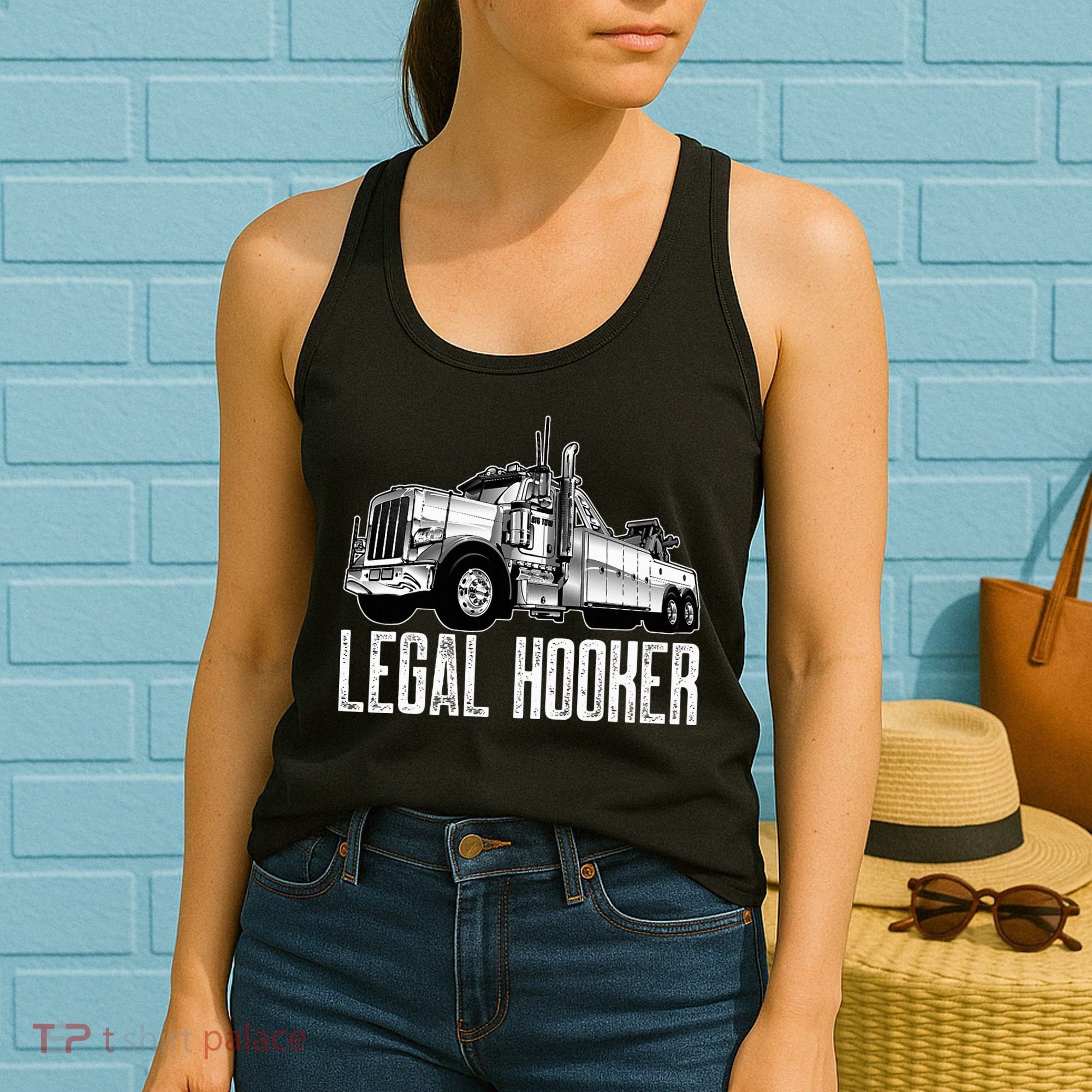 Tow Truck Driver Legal Hooker Funny Big Wrecker Women's Tank Top