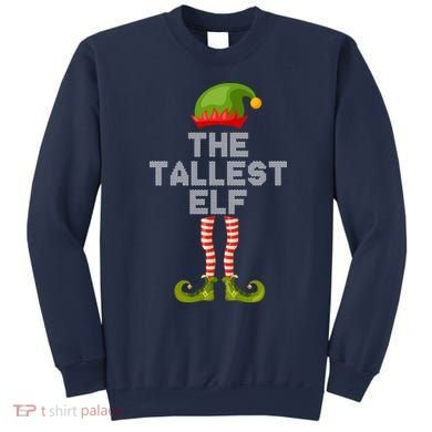 The Tallest Elf Funny Matching Christmas Sweatshirt