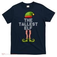 The Tallest Elf Funny Matching Christmas T-Shirt thumb 0