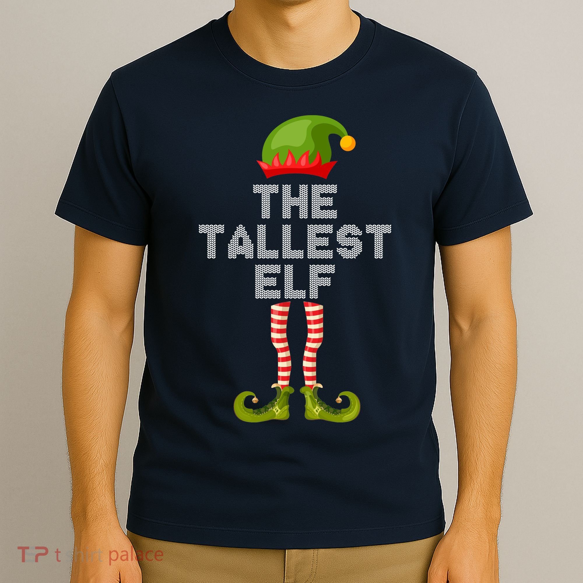 The Tallest Elf Funny Matching Christmas T-Shirt