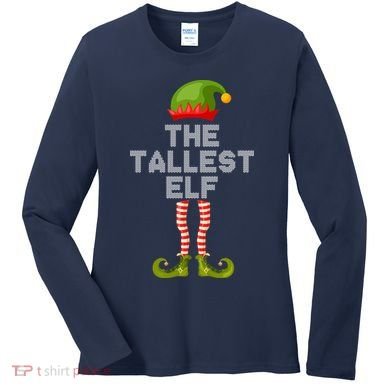 The Tallest Elf Funny Matching Christmas Women's Long Sleeve Shirt